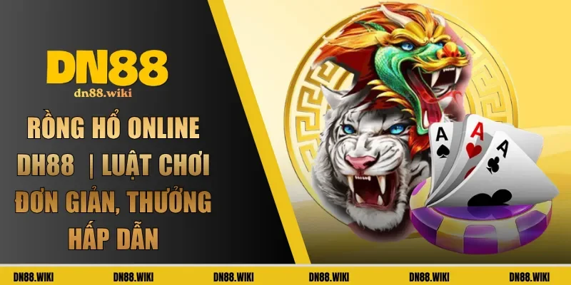rồng hổ online